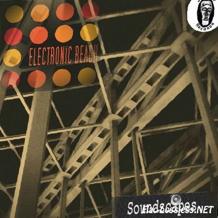 Electronic Beach - Soundscapes (2015) FLAC