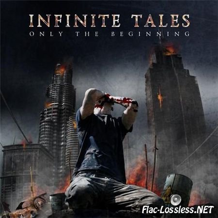 Infinite Tales -  Only The Beginning (2009) FLAC  (image + .cue)