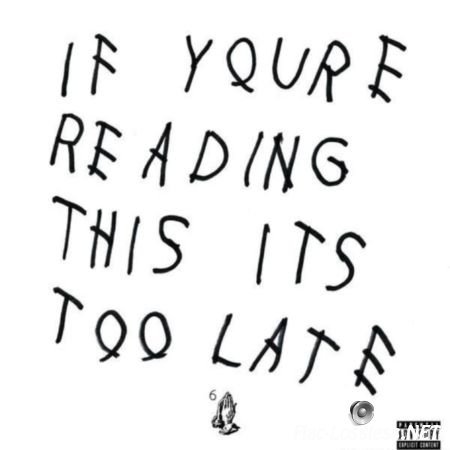 Drake - If You're Reading This It's Too Late (2015) FLAC (tracks)