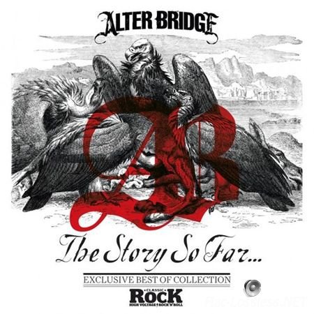 Alter Bridge - The Story So Far... (2013) FLAC
