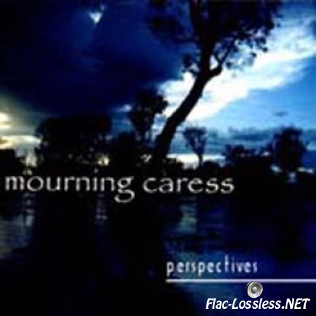 Mourning Caress - Perspectives (2000) FLAC (tracks + .cue)