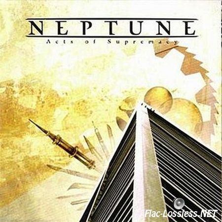 Neptune - Acts Of Supremacy (2008) FLAC