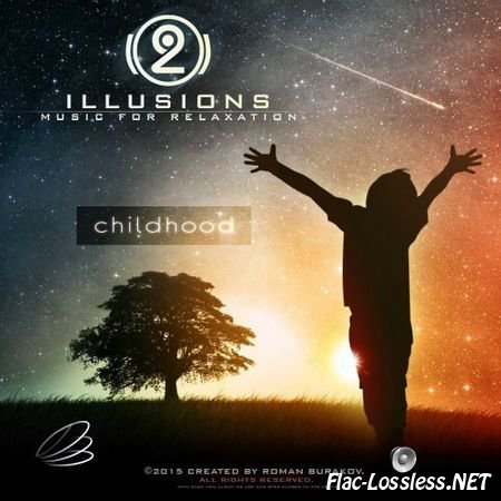 2Illusions - Childhood (2015) FLAC