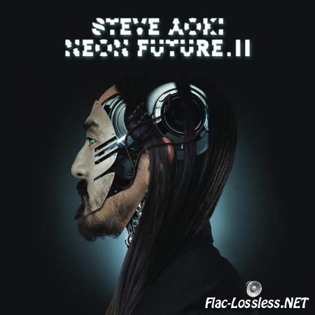 Steve Aoki - Neon Future II (2015) FLAC