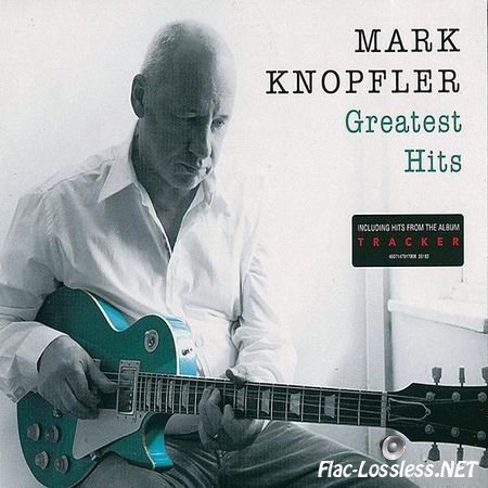 Mark Knopfler - Greatest Hits (2015) FLAC (image + .cue)