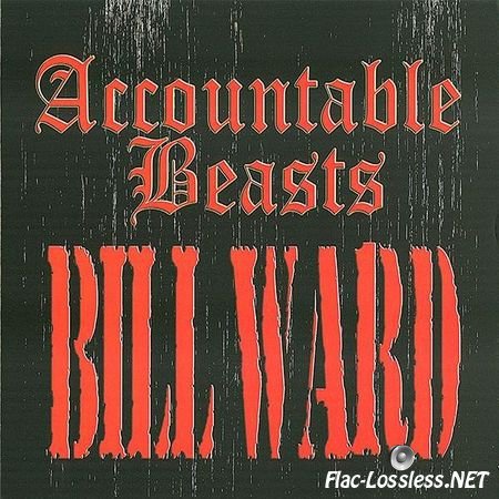 Bill Ward - Accountable Beasts (2015) FLAC (image + .cue)