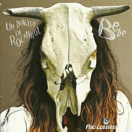 Bebe - Un pokito de rocanrol (2012) FLAC (tracks + .cue)