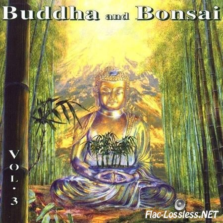 Oliver Shanti & Friends - Buddha and Bonsai vol. 3 (2001) FLAC (image + .cue)