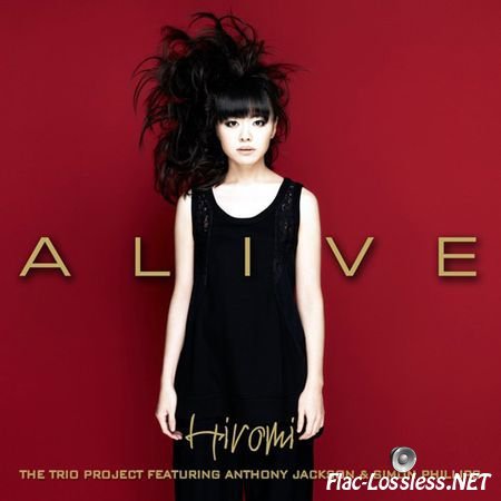 Hiromi Uehara (w/ Anthony Jackson, Simon Phillips) - Alive (2014) FLAC (tracks+.cue)