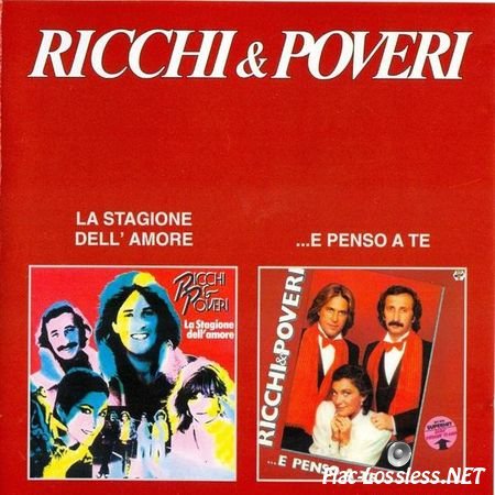 Ricchi & Poveri - La Stagione Dell' Amore /...E Penso a Te (2001) FLAC (tracks + .cue)