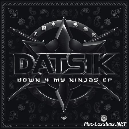 Datsik - Down 4 My Ninjas (EP) (2014) FLAC (tracks)