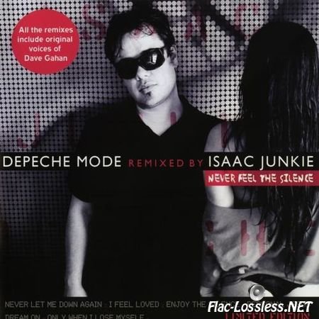 Isaac Junkie - Never Feel The Silence (Depeche Mode Remixes) (2015) FLAC (image + .cue)