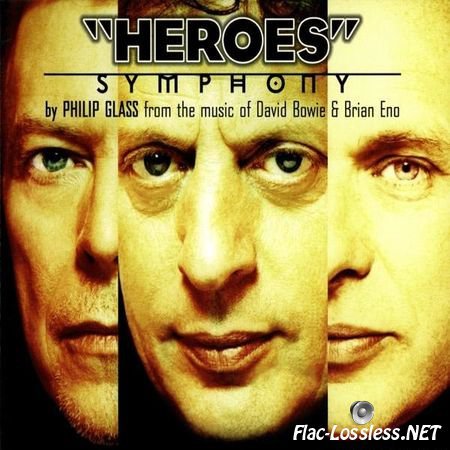 Philip Glass - "Heroes" Symphony (from the music of David Bowie & Brian Eno) (1997) FLAC (tracks + .cue)