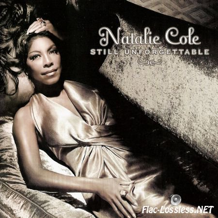 Natalie Cole - Still Unforgettable (bonus tracks) (2008) FLAC (image+.cue)