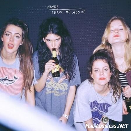 Hinds - Leave Me Alone (2016) FLAC (tracks + .cue)