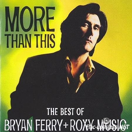 Bryan Ferry And Roxy Music - More Than This (1995) FLAC (image + .cue)