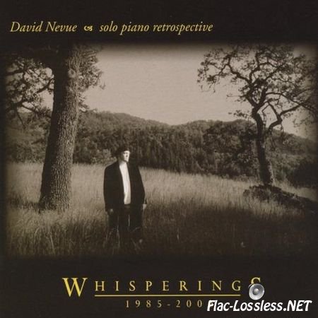 David Nevue - Whisperings: The Best of David Nevue 1985-2000 (2001) FLAC (image + .cue)