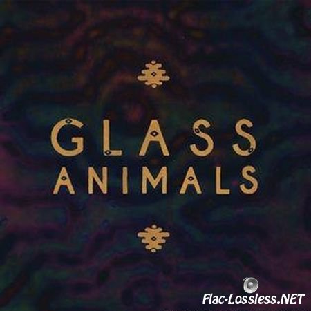 Glass Animals - Glass Animals (2013) FLAC (tracks + .cue)