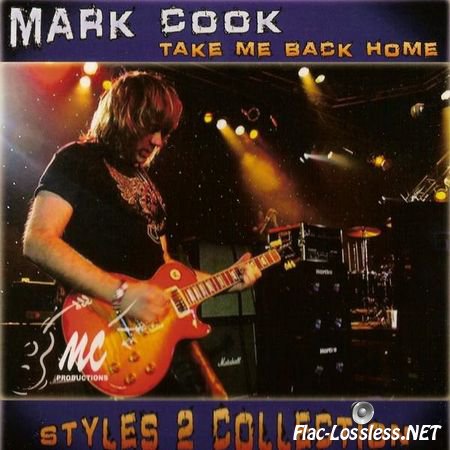 Mark Cook - Take Me Back Home (Styles 2 Collection) (2014) FLAC (image + .cue)