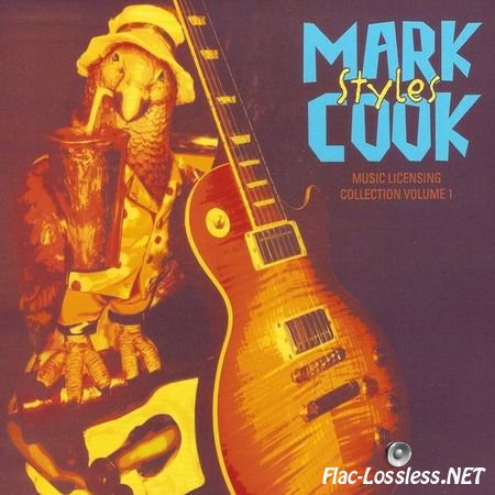 Mark Cook - Styles (music licensing collection volume 1) (2009) FLAC (image + .cue)