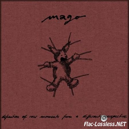 Mago - Definition of Raw Moments from a Different Perspective (2002) FLAC (tracks + .cue)