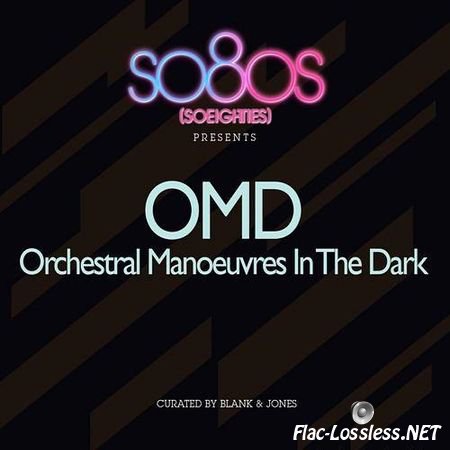 OMD - So80s Presents Orchestral Manoeuvres In The Dark (curated by Blank & Jones) (2011) FLAC (tracks + .cue)