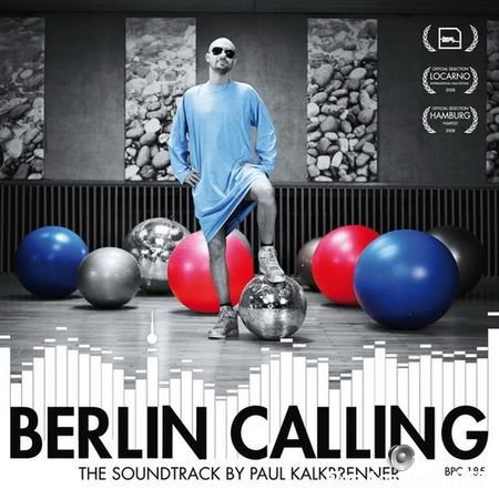 Paul Kalkbrenner, Sascha Funke - Berlin Calling (2008) FLAC (tracks+.cue)