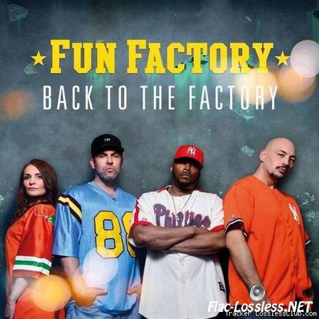Fun Factory - Back to the Factory (2016) FLAC (tracks)