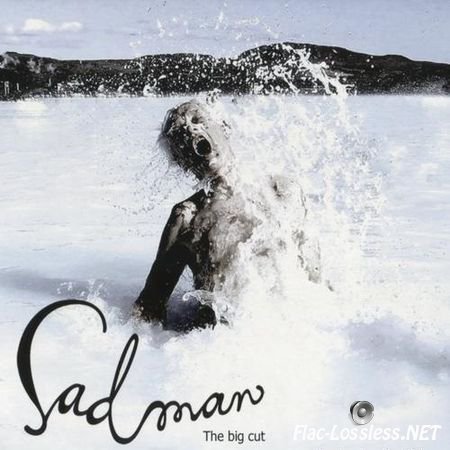 Sadman - The Big Cut (2016) FLAC (image + .cue)