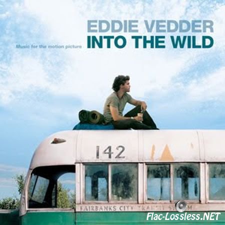 Eddie Vedder (Pearl Jam) - Into The Wild (Japan) (2007) FLAC (image+.cue)