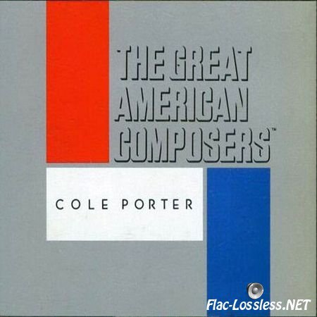 VA - The Great American Composers: Cole Porter (1989)  FLAC (image + .cue)