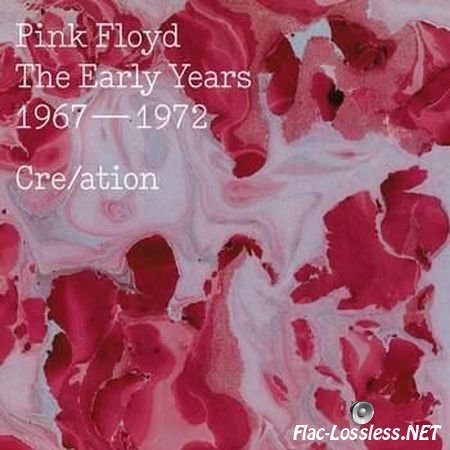 Pink Floyd - Cre/ation - The Early Years (1967 - 1972, 2016) FLAC (image + .cue)