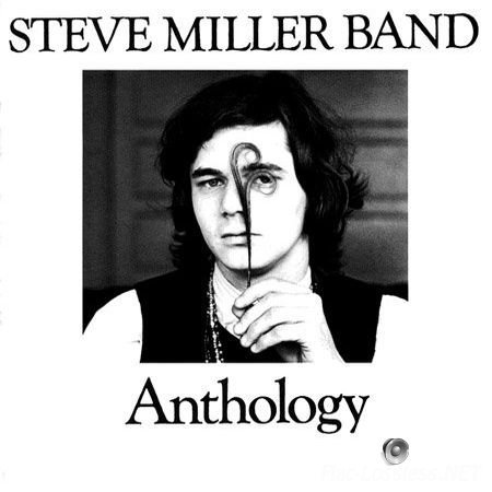 Steve Miller Band - Anthology/The Best of 1968-1972 FLAC (tracks+.cue)