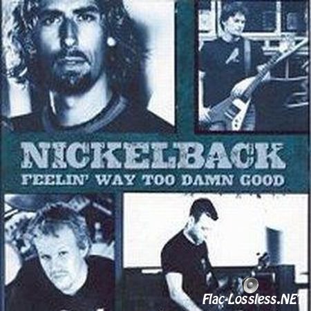 Nickelback - Feelin' Way Too Damn Good (2004) FLAC (tracks + .cue)