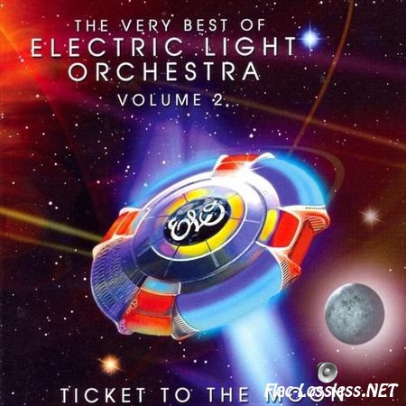 Electric Light Orchestra - The Very Best of Electric Light Orchestra, Vol. 2: Ticket to the Moon (2007) FLAC (image + .cue)