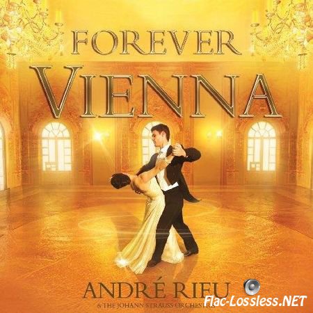Andre Rieu - Forever Vienna (2009) FLAC (tracks + .cue)