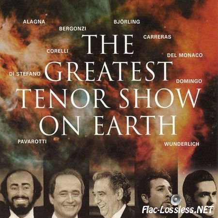 VA - The Greatest Tenor Show On Earth (1999) FLAC (tracks + .cue)