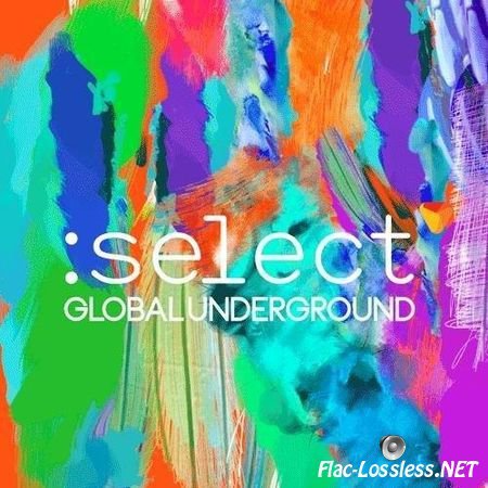 VA - Global Underground: Select (2016) FLAC (tracks + .cue)