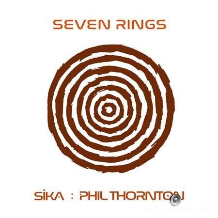 Phil Thornton - Seven Rings (feat. Sika) (2017) FLAC (tracks)