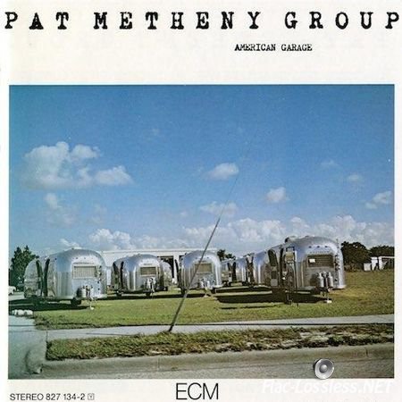 Pat Metheny Group - American Garage (1979/Unknown) FLAC (image + .cue)