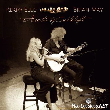 Brian May + Kerry Ellis - Acoustic By Candlelight (2013) FLAC (tracks + .cue)