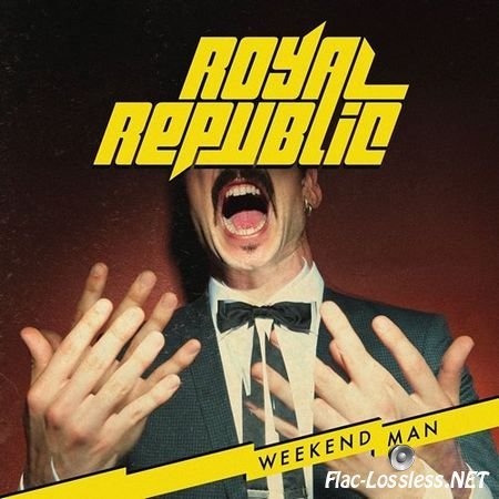 Royal Republic - Weekend Man (2016) FLAC (tracks)