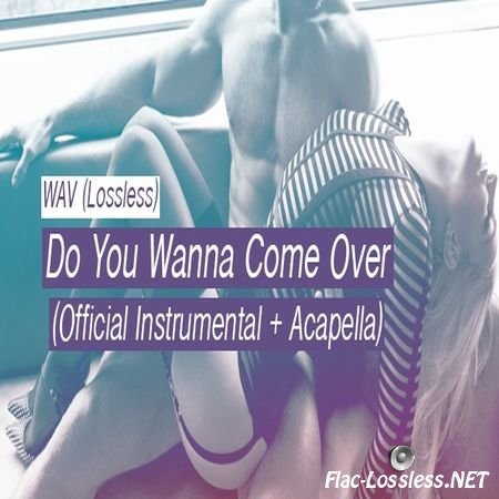 Britney Spears - Do You Wanna Come Over (Instrumental + Acapella) (2017) WAV