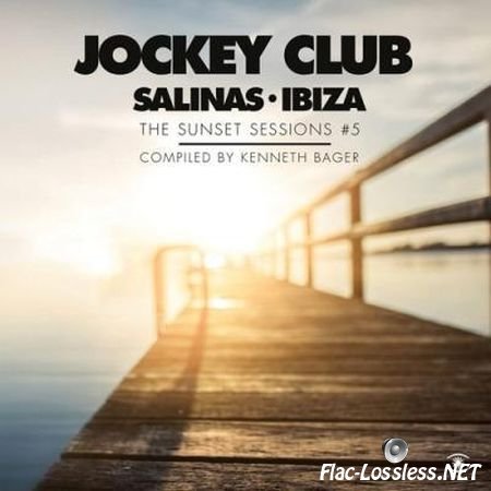 VA - Jockey Club, Music For Dreams: The Sunset Sessions Vol 5 (2017) FLAC