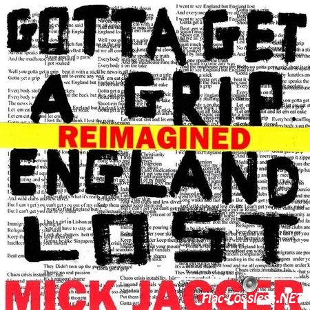 Mick Jagger - Gotta Get A Grip/England Lost (Reimagined) (2017) FLAC (tracks)