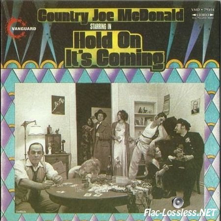 Country Joe McDonald - Hold On It's Coming (1971/2001) FLAC (image + .cue)