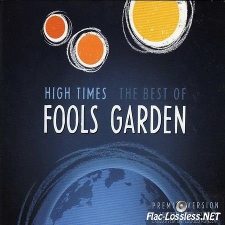 Fools Garden - High Times - The Best Of (2009) FLAC (image + .cue)