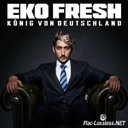 Eko Fresh – K&#246;nig von Deutschland (2017) [Deluxe Edition] FLAC