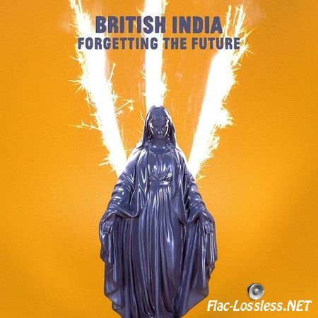 British India - Forgetting the Future (2017) FLAC (tracks)