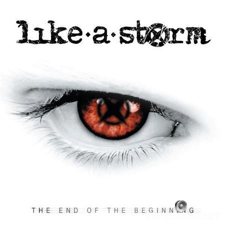 Like a Storm - The End of the Beginning (2009) FLAC (tracks + .cue)
